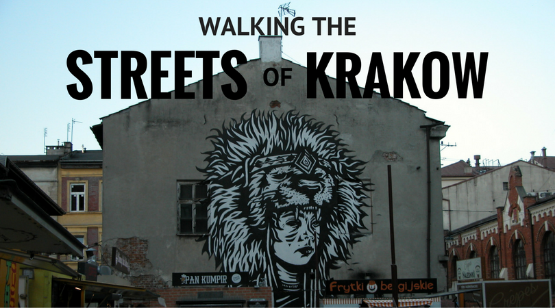 Walking the Streets of Krakow