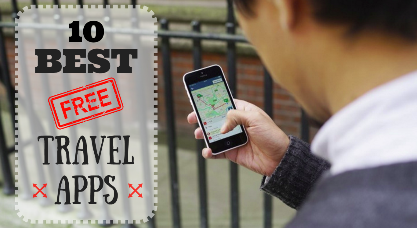 10 Best Free Travel Apps